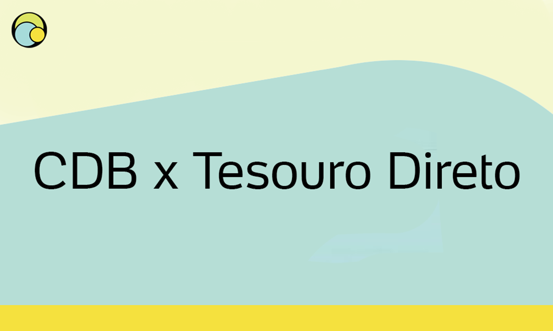 CDB ou Tesouro Direto: Qual o Melhor Investimento para Você?